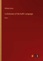 A Dictionary of the Kaffir Language