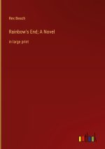 Rainbow's End; A Novel