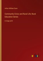 Community Civics and Rural Life; Rural Education Series