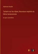 Tartarin sur les Alpes; Nouveaux exploits du héros tarasconnais