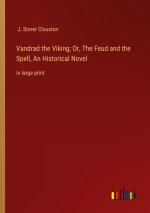 Vandrad the Viking; Or, The Feud and the Spell, An Historical Novel