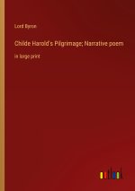Childe Harold's Pilgrimage; Narrative poem