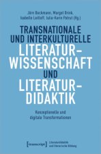 Transnationale und interkulturelle Literaturwissenschaft und Literaturdidaktik