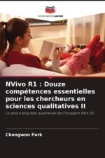 NVivo R1 : Douze compétences essentielles pour les chercheurs en sciences qualitatives II