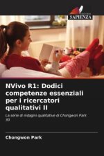 NVivo R1: Dodici competenze essenziali per i ricercatori qualitativi II