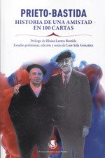 Prieto bastida historia de una amistad en 100
