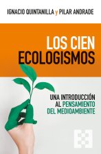 Los cien ecologismos: Una introducción al pensamiento del medioambiente