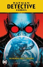 Batman: Detective Comics vol. 12 - Un mundo frío y oscuro (El A?o del Villano Parte 4)