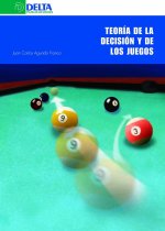 TEORIA DE LA DECISION Y DE LOS JUEGOS