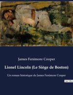 Lionel Lincoln (Le Si?ge de Boston)