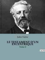 LE TESTAMENT D?UN EXCENTRIQUE