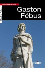 Petite histoire de Gaston Fébus