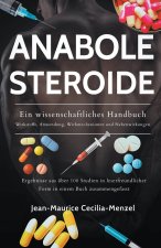 Anabole Steroide - Ein wissenschaftliches Handbuch -Wirkstoffe, Anwendung, Wirkmechanismen und Nebenwirkungen