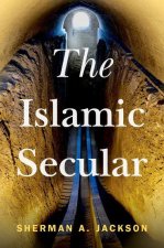 The Islamic Secular (Hardback)