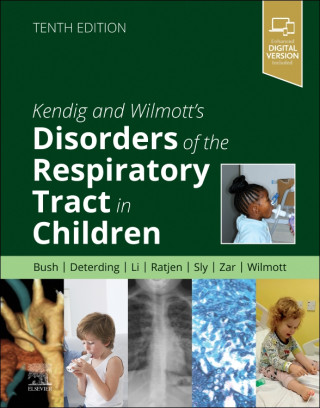 Kendig and Wilmott’s Disorders of the Respiratory Tract in Children