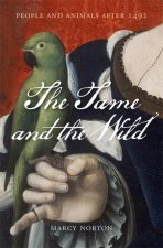 The Tame and the Wild – People and Animals after 1492