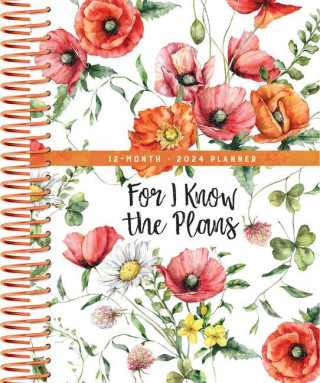 For I Know the Plans (2024 Planner): 12-Month Weekly Planner