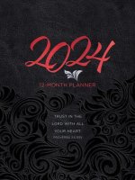 Trust in the Lord (2024 Planner): 12-Month Weekly Planner