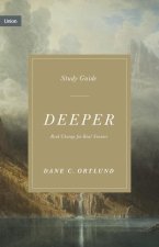 Deeper Study Guide: Real Change for Real Sinners