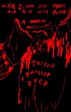 With Bloom Upon Them and Also with Blood: A Horror Miscellany