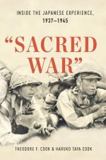 Sacred War: The Pacific War Through Japanese Eyes