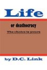 Life or Deathocracy: The Choice Is Yours