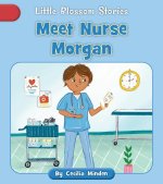 Meet Nurse Morgan