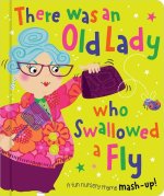 There Was an Old Lady Who Swallowed a Fly