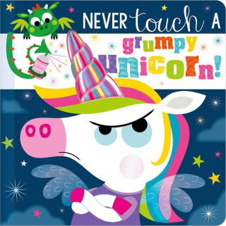 Never Touch a Grumpy Unicorn!