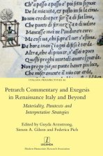 Petrarch Commentary and Exegesis in Renaissance Italy and Beyond: Materiality, Paratexts and Interpretative Strategies