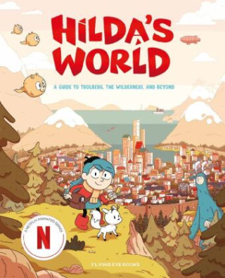 Hilda's World: A Guide to Trolberg, the Wilderness, and Beyond