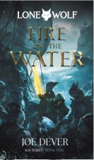 Fire on the Water: Kai Series Volume 2