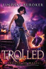 Trolled: An Urban Fantasy Adventure