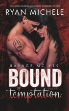 Bound by Temptation (Ravage MC #19): A Motorcycle Club Romance (Bound #10)