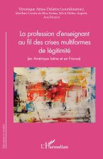 La profession d'enseignant au fil des crises multiformes de légitimité