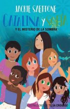 Catalina Y Sofía Y El Misterio de la Sombra