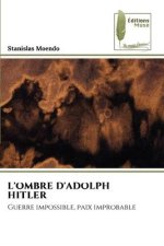 L'OMBRE D'ADOLPH HITLER
