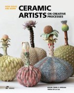 How Ideas Are Born - Ceramic Artists on Creative Processes