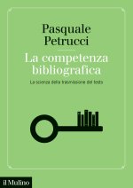 competenza bibliografica. La scienza della trasmissione del testo