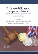 diritto dello sport dopo la riforma. Istanze di regolazione e specializzazione delle competenze