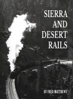 Sierra and Desert Rails