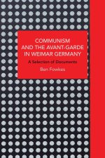 Communism and the Avant-Garde in Weimar Germany: Theoretical Explorations