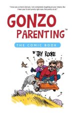 Gonzo Parenting: The Comic Book