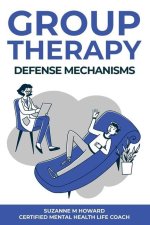 Group Therapy Defense Mechanism