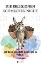 Die Religionen schmecken nicht