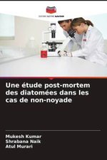 Une étude post-mortem des diatomées dans les cas de non-noyade