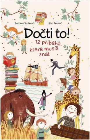 Doďż˝ti to! 12 pďż˝ďż˝bďż˝hďż˝, kterďż˝ musďż˝ znďż˝t