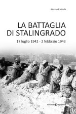battaglia di Stalingrado. 17 luglio 1942 - 2 febbraio 1943