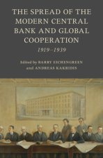 The Emergence of the Modern Central Bank and Global Cooperation