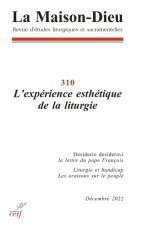 Revue La maison Dieu - N° 310 L'expérience esthétique de la liturgie